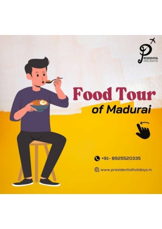 Explore Authentic Flavors with the Best Madurai Food Tour – Curated by the Best Tour Operators in Madurai