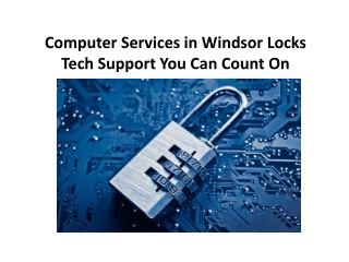 Computer Services in Windsor Locks Tech Support You Can Count On
