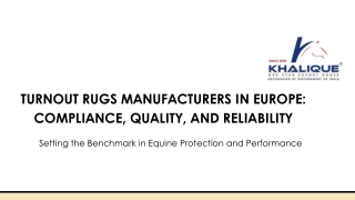 Turnout Rugs Manufacturers in Europe Compliance, Quality & Reliability