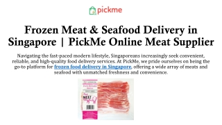 Frozen Meat & Seafood Delivery in Singapore - PickMe Online Meat Supplier
