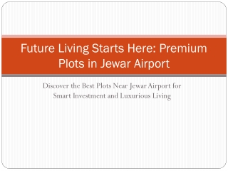 Future Living Starts Here: Premium Plots in Jewar Airport