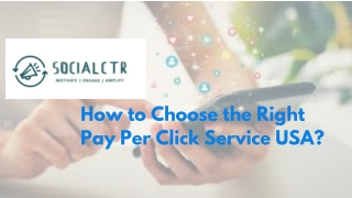 How to Choose the Right Pay Per Click Service USA