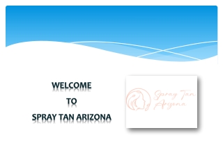 Custom Spray Tan Chandler | Spray Tan Arizona