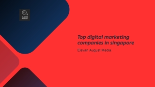 Why Elevan August Media Is a Top Digital Agency in Singapore