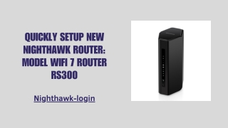 Quickly Setup New Nighthawk Router Model WiFi 7 Router RS300
