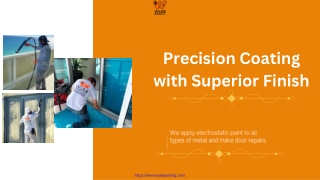 Precision Coating with Superior Finish
