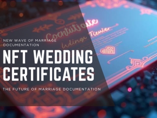 NFT Wedding Certificates: The Future of Marriage Documentation
