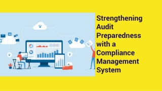 Strengthening Audit Preparedness with a Compliance Management System