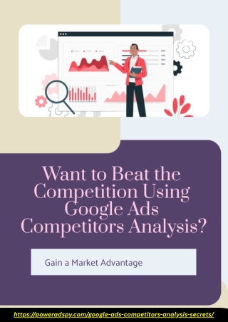 Want to Beat the Competition Using Google Ads Competitors Analysis?