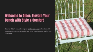 Welcome to Dibor: Elevate Your Bench with Style & Comfort