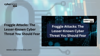 Fraggle Attacks The Lesser-Known Cyber Threat You Should Fear