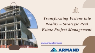 Transforming Visions into Reality – Strategic Real Estate Project Management