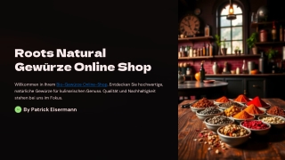 Roots Natural – Bio-Gewürze Online Shop