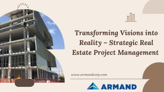 Transforming Visions into Reality – Strategic Real Estate Project Management