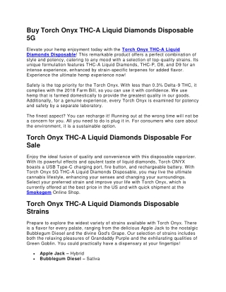 Buy Torch Onyx THC-A Liquid Diamonds Disposable 5G