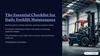 The Essential Checklist for Daily Forklift Maintenance