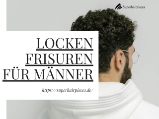 Locken frisuren für männer | Superhairpieces