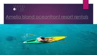 Amelia Island oceanfront resort rentals