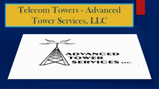 Telecom Towers - Advanced Tower Services, LLC