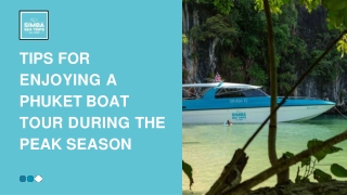 Tips for Enjoying a Phuket Boat Tours During the Peak Season
