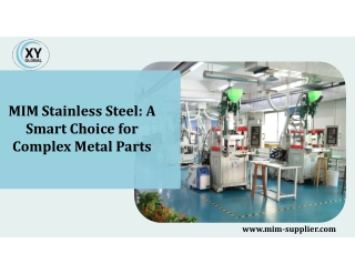 MIM Stainless Steel A Smart Choice for Complex Metal Parts