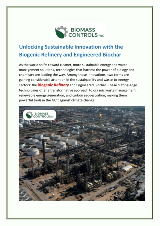 Unlocking Sustainable Innovation with the Biogenic Refinery and Engineered Biochar