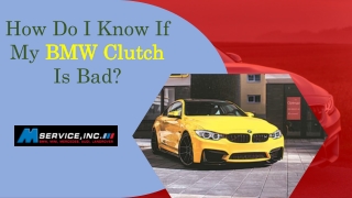 How do I know if my BMW clutch is bad
