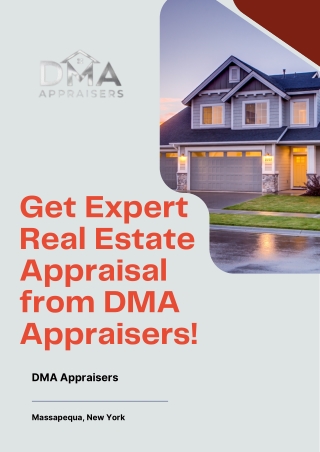Get Expert Real Estate Appraisal from DMA Appraisers!