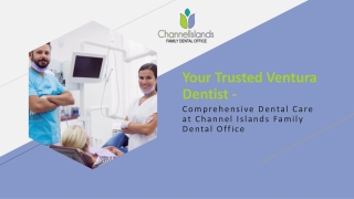 Trusted Ventura Dental Clinic Offering Quality Care For Every Patient