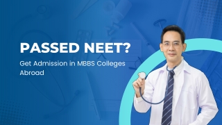 Passed NEET Get Admission in MBBS Colleges Abroad