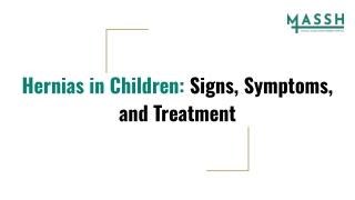 Hernias in Children: Signs, Symptoms, and Treatment