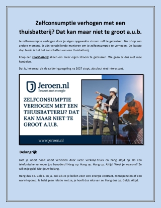 Zelfconsumptie verhogen met een thuisbatterij Dat kan maar niet te groot aub