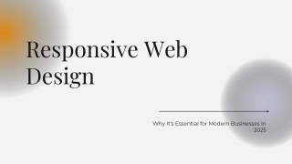 Why Responsive Web Design is Essential for Modern Businesses in 2025