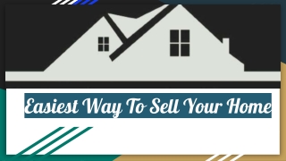 Easiest Way To Sell Your Home