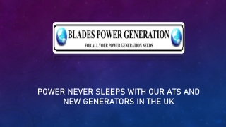 Power Never Sleeps with Our ATS and New Generators in the UK