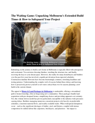 The Waiting Game: Unpacking Melbourne's Extended Build Times & How to Safeguard