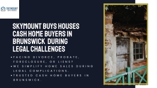 Skymount Buys Houses Cash Home Buyers in Brunswick  During Legal Challenges