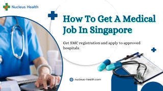 How to Get a Medical Job in Singapore Step by Step Guide for International Doctors