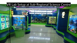 From Theory to Reality: Interactive Learning at Karwar’s VR Science Lab