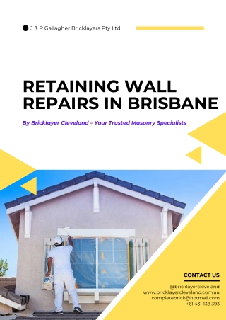 Retaining Wall Repairs in Brisbane-Your Trusted Masonry Specialists