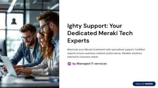 Ighty Support Your Dedicated Meraki Tech Experts