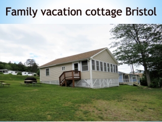 Family vacation cottage Bristol