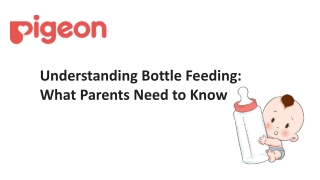 Understanding Bottle Feeding - What Parents Need to Know
