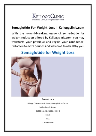 Semaglutide For Weight Loss  Kelloggclinic.com