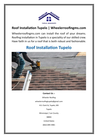 Roof Installation Tupelo  Wheelerroofingms.com