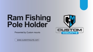 Enhance Your Fishing Experience with the Ram Fishing Pole Holder by CustomMounts