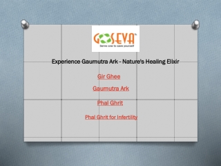 Experience Gaumutra Ark  Nature's Healing Elixir