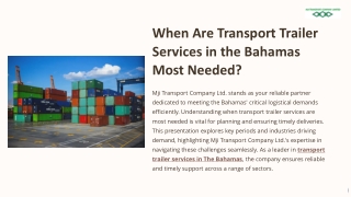 When Are Transport Trailer Services in the Bahamas Most Needed