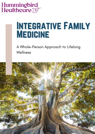 Comprehensive Integrative Family Medicine Services | Hummingbird Healthcare