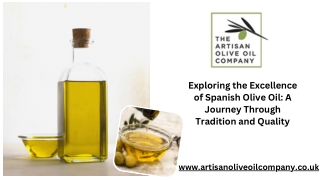 Discover the Finest Spanish Olive Oil from Artisan Olive Oil Company